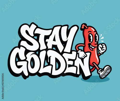 graffiti motivational stay golden text