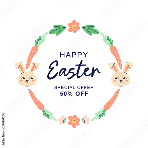 Happy Easter Round frame with hares, carrot and flowers. Design with text for discount. Happy Easter hand drawn card. Flat illustration with partial outline. Vector illustration.