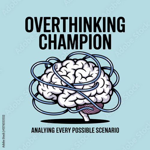 Overthinking Champion: Brain Overload Concept Illustration, analyzing every possible scenario, stress and mental health, concept for mental state