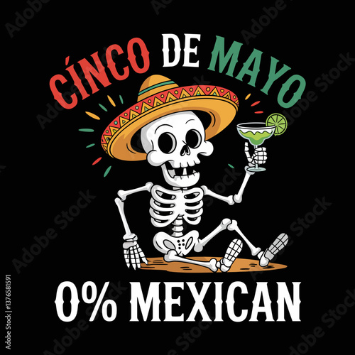 A skeleton wearing a sombrero holds a margarita, celebrating with the words Cinco de Mayo