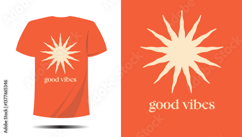 t-shirt good vibes symbol circle sun  shape print design. Vector template in modern lettering and typography cool For t-shirt prints and other uses