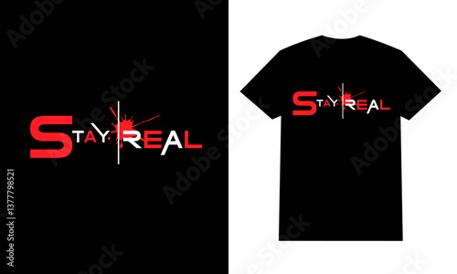 stay real modern stylish t shirt design
