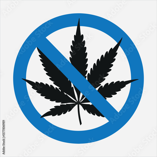 Isolated prohibition sign of no drugs no cannabis marijuana is illegal, No cannabis sign