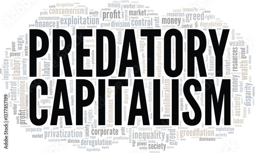 Predatory Capitalism word cloud conceptual design isolated on white background.