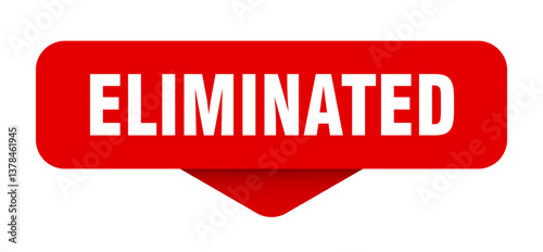 eliminated sticker. eliminated sign on transparent background