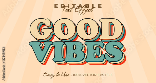 Good vibes Editable Text Effect, Font Style on graphic style