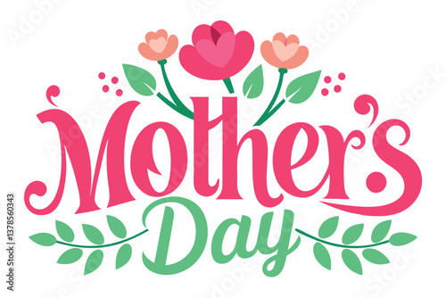 Mother's Day Script with Pink and Green Floral Design on White Background