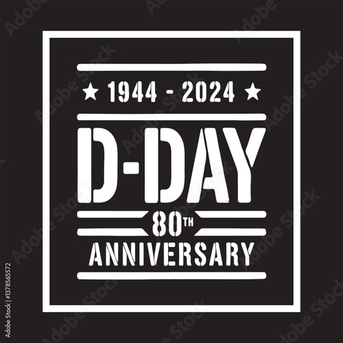 D-Day 80th Anniversary Vintage Stamp Design,80 Years of D-Day Commemoration Badge,Military Style D-Day Anniversary Typography,D-Day 1944-2024 Historic Celebration Logo