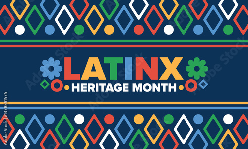 Latinx Heritage Month. National Hispanic Heritage Month. Hispanic and Latino Americans culture. Celebrate annual in United States. Poster, card, banner and background. Vector illustration
