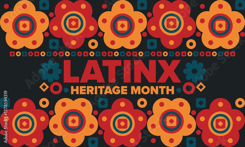 Latinx Heritage Month. National Hispanic Heritage Month. Hispanic and Latino Americans culture. Celebrate annual in United States. Poster, card, banner and background. Vector illustration