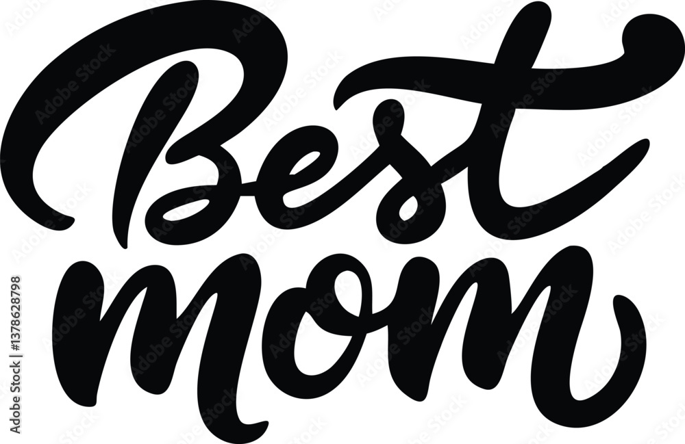 Calligraphic Best Mom Text Typography On Transparent Background Mother's Day Design Calligraphic Best Mom Text Typography On Transparent Background Mother's Day Design