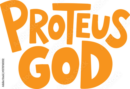 Proteus God.