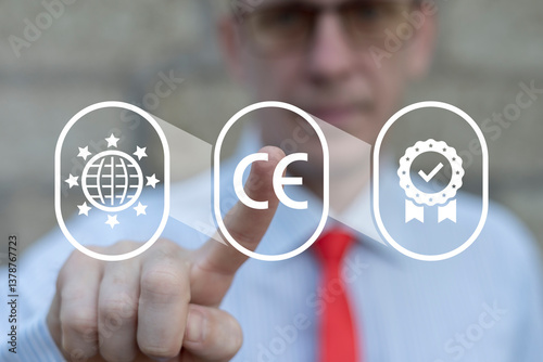 Obraz na płótnie Businessman using virtual touch screen push acronym: CE. CE or Conformity European Certification Label Business Industry Standards Compliance Concept. C E Europe Certificate Quality Guarantee Mark. w salonie