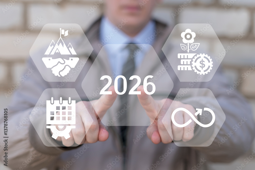 Business person use virtual touch screen and push number: 2026. New year 2026 straightforward business concept. Planning, challenge, strategy, opportunity, hope, exit, and new life.