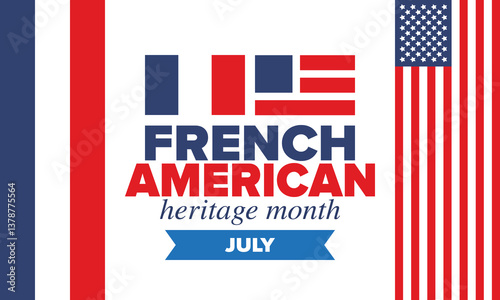 French American Heritage Month. France and United States flag. French blue color. Happy holiday celebrate in July. Culture month. Patriotic design. Poster, card, banner, template. Vector illustration