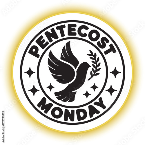 Pentecost Monday Vintage Emblem Design,Black and White Pentecost Dove Badge,Religious Pentecost Monday Symbol Vector,Dove with Olive Branch Pentecost Logo,Classic Pentecost Monday Stamp Design