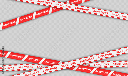 Banner with crossed red-white warning lines, barricade tapes with word SANCTIONS isolated on transparent background as frame. Global barriers, economic restrictions, conflicts, war. Wallpaper template