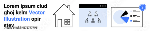 House outline, group of people in a window layout, and pie chart with dollar sign represent real estate, teamwork, data analysis, investment, home ownership, finance, and simple landing page