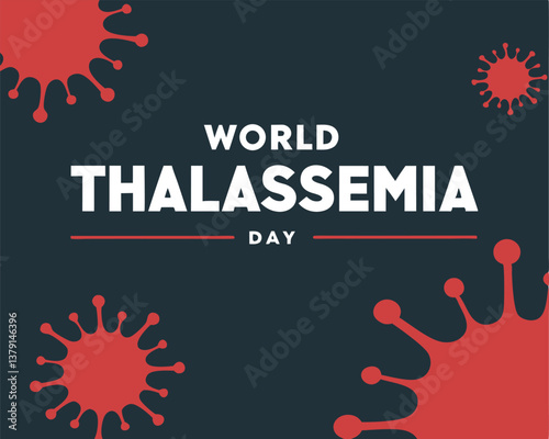 Bold World Thalassemia Day design with striking red splatter elements.