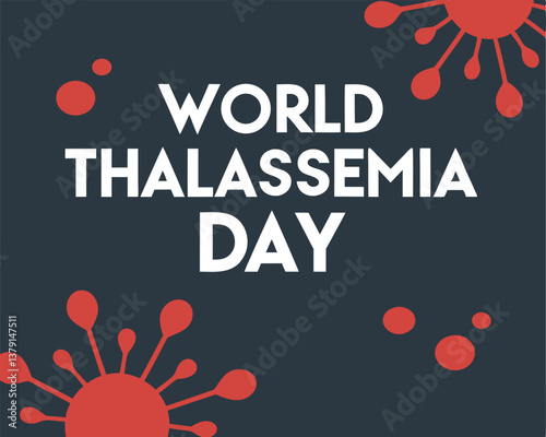 Bold World Thalassemia Day design with striking red splatter elements.