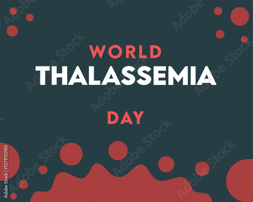 Bold World Thalassemia Day design with striking red splatter elements.