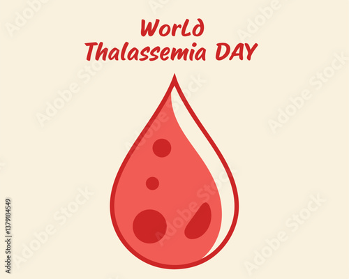 World Thalassemia Day: raising awareness with a symbolic blood drop graphic.