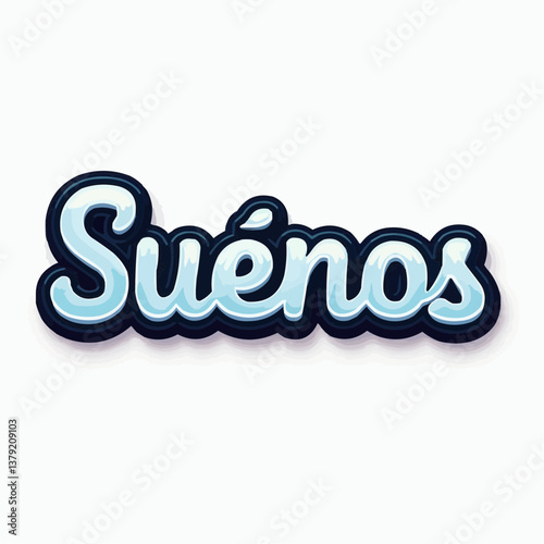Spanisches Wort "Sueños" -  kalligrafische Schrift

