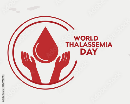 Global support for World Thalassaemia Day symbolized by hands and a blood drop.