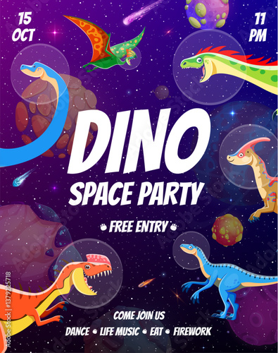 Dino space party flyer with dinosaur astronauts in outer space or galaxy, vector poster. Kids party invitation flyer with funny dinosaurs and lizard characters in spaceman helmet with space planets