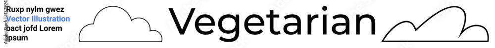 Black text Vegetarian centered with two cloud outline shapes. Clean, modern aesthetic. Ideal for food branding, eco-friendly campaigns, health themes, nature-focused projects, wellness content Black text Vegetarian centered with two cloud outline shapes. Clean, modern aesthetic. Ideal for food branding, eco-friendly campaigns, health themes, nature-focused projects, wellness content