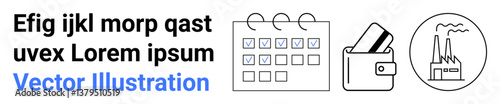 Business icons including a calendar with checkmarks, a wallet with cards, and a factory. Ideal for scheduling, financial management, industry insights, productivity, planning, organization