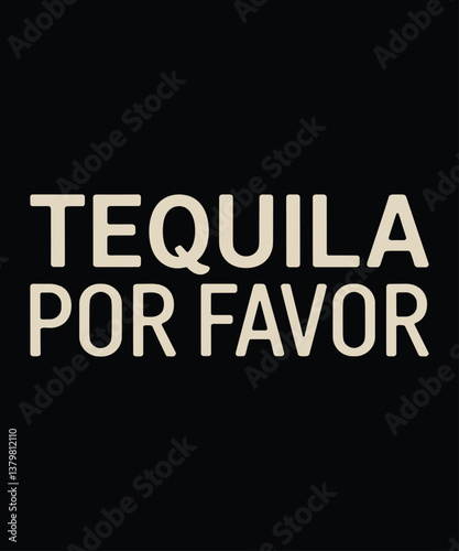 Tequila Por Favor T-Shirt
