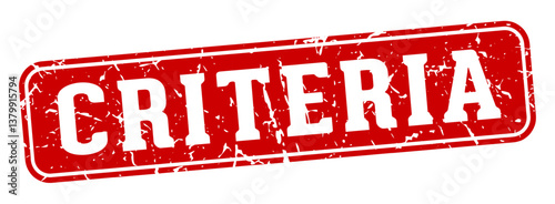 criteria rectangular sign. criteria stamp