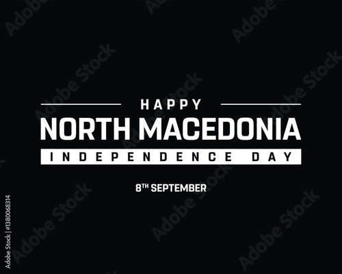 Happy North Macedonia Independence Day on a black background, Vector design of Independence Day of North Macedonia, Typographic Design of North Macedonia National Day, Flag typography of North Macedon