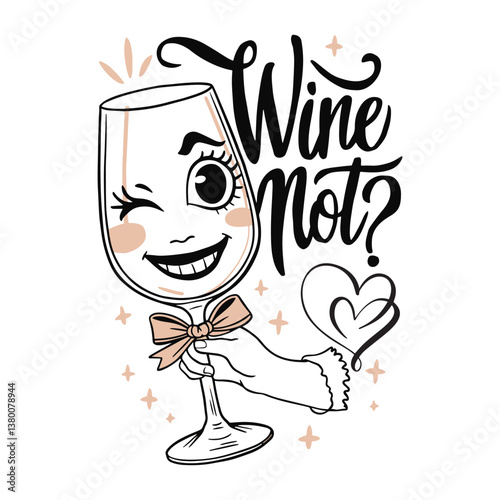 Wine not, hand-holding drink glass cartoon face vector design