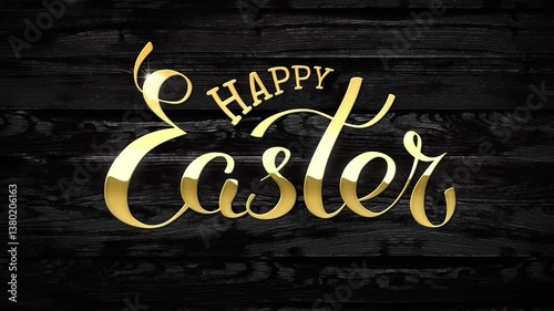 Happy easter animated golden lettering on a black painted wooden wall. Handwritten easter luxury golden logo. Weathered black wall background. Hand drawn banner, greeting card, animation