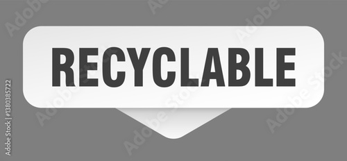 recyclable sticker. recyclable sign isolated on gray background