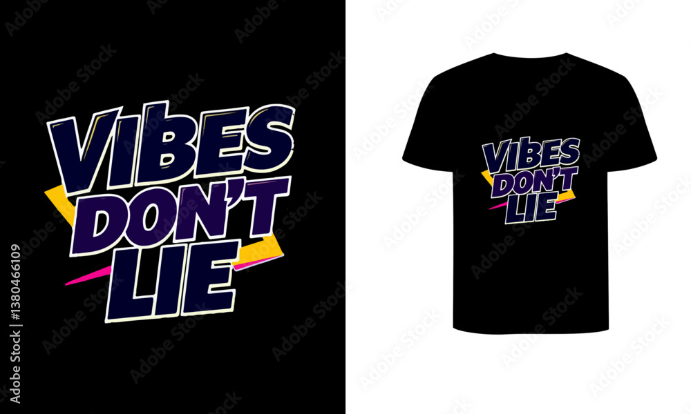 Vibes Don't Lie Typography T-Shirt Design 1.ai Vibes Don't Lie Typography T-Shirt Design 1.ai