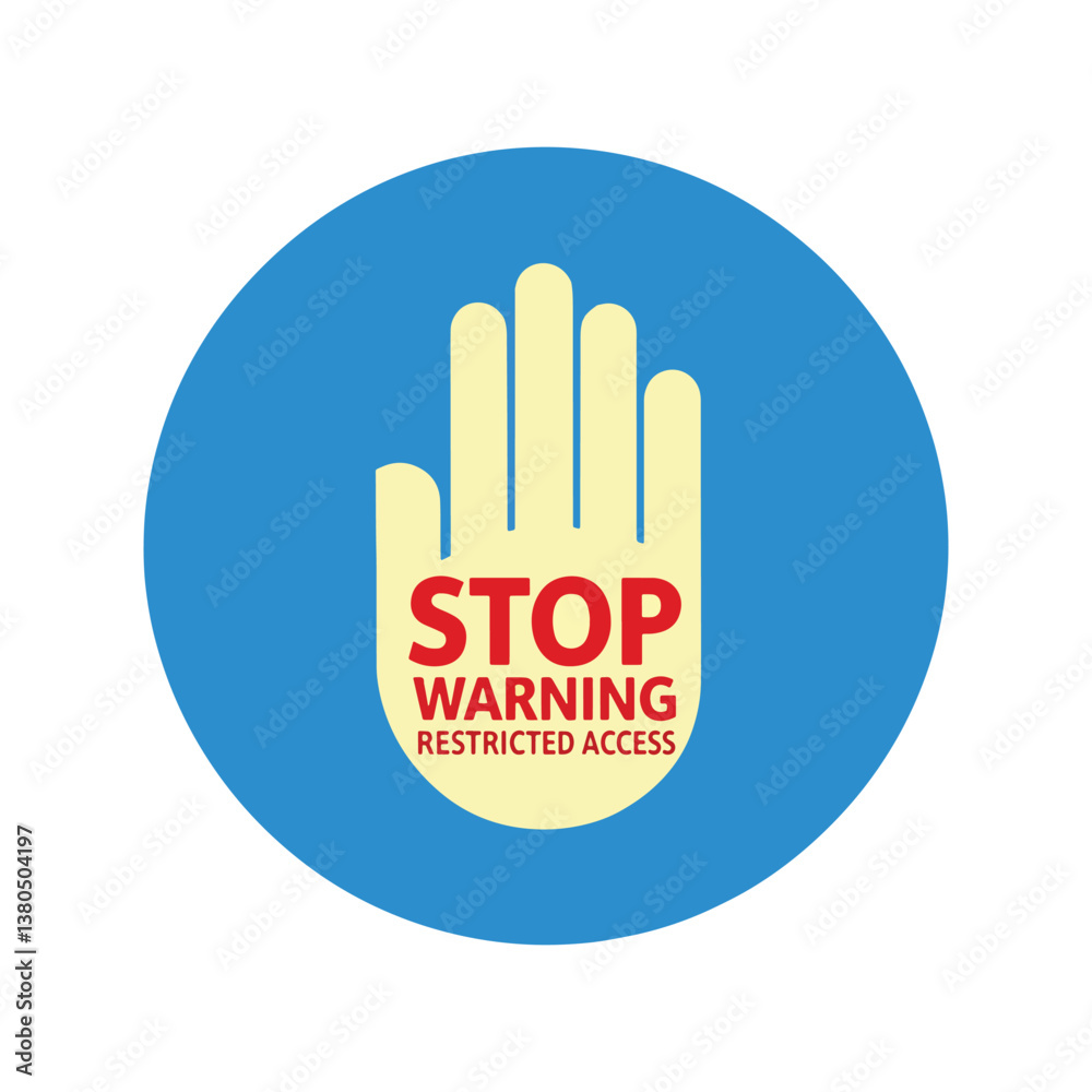 Obraz premium Stop Warning Sign – Restricted Access Indicator