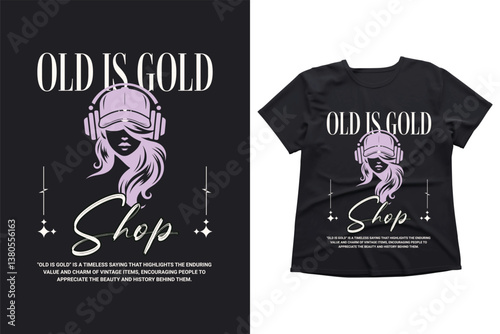 Vintage-Inspired 'Old is Gold' T-Shirt Design with Timeless Fashion Quote