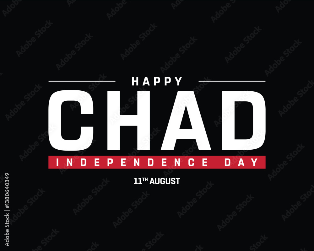 Obraz premium Happy Chad Independence Day on a black background, Vector design of Independence Day of Chad, Typographic Design of Chad National Day, Flag typography of Chad