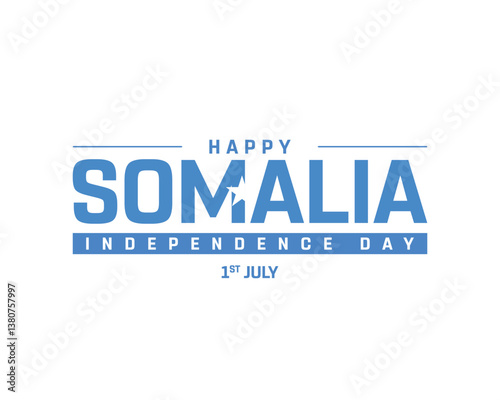 Somalia Independence Day on a white background, Vector design of Independence Day of Somalia, Typographic Design of Somalia National Day, Flag typography of Somalia