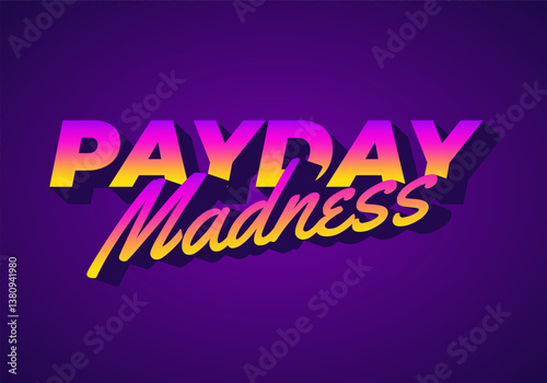 Payday madness. Text effect in bold font type. for promotional needs. yellow purple colors