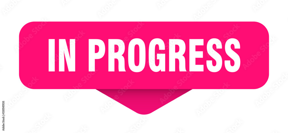 in progress sticker. in progress sign on transparent background in progress sticker. in progress sign on transparent background