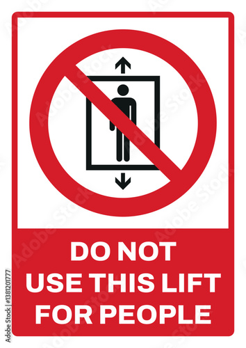 prohibition safety signs v2 uppercase text_do not use this lift for peopl_portrait size a4/a3/a2/a1 