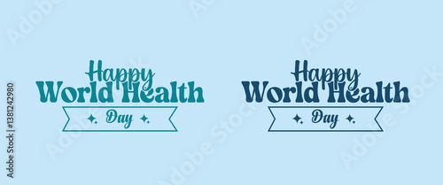 World Health Day vector graphic with beautiful lettering for greetings, banners,campaigns, etc