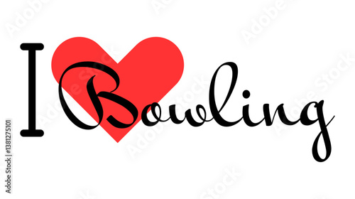 I love Bowling. Hand drawn letters with red heart. Sport vector illustration, lettering in modern design