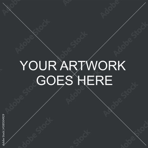 Your Artwork Here Placeholder Template Insert Your Image Here	