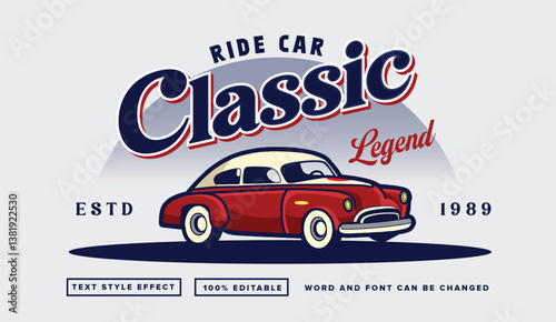 illustration text effect editable vector graphic of red classic car , perfect for poster, print on t-shirt, etc.