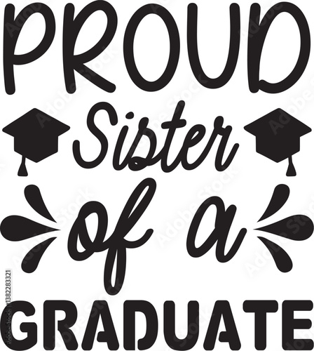 proud sister of a graduate svg
